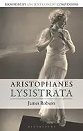 E-Book (epub) Aristophanes: Lysistrata von James Robson