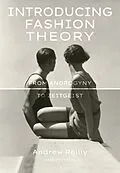 E-Book (epub) Introducing Fashion Theory von Andrew Reilly