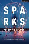 E-Book (pdf) Sparks von Jessica Butcher, Anoushka Lucas