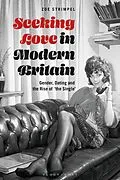 E-Book (pdf) Seeking Love in Modern Britain von Zoe Strimpel