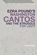 E-Book (pdf) Ezra Pound's Washington Cantos and the Struggle for Light von Alec Marsh