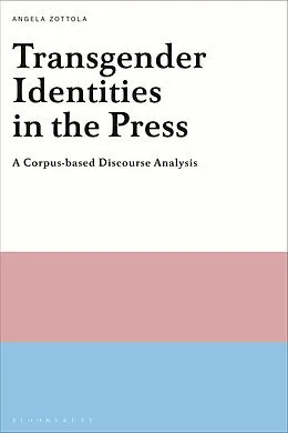 E-Book (pdf) Transgender Identities in the Press von Angela Zottola