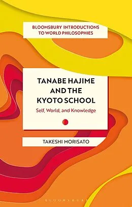 E-Book (epub) Tanabe Hajime and the Kyoto School von Takeshi Morisato