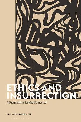 E-Book (epub) Ethics and Insurrection von Lee A. McBride Iii