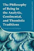PDF The Philosophy of Being in the Analytic, Continental, and Thomistic Traditions von Joseph P. Li Vecchi, Frank Scalambrino, David K. Kovacs