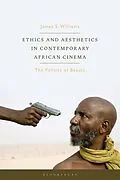 E-Book (epub) Ethics and Aesthetics in Contemporary African Cinema von James S. Williams