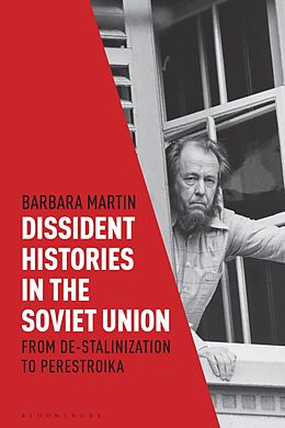 E-Book (pdf) Dissident Histories in the Soviet Union von Barbara Martin