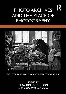 Livre Relié Photo Archives and the Place of Photography de 