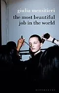 E-Book (epub) The Most Beautiful Job in the World von Giulia Mensitieri