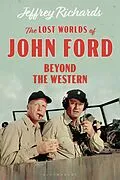 E-Book (pdf) The Lost Worlds of John Ford von Jeffrey Richards