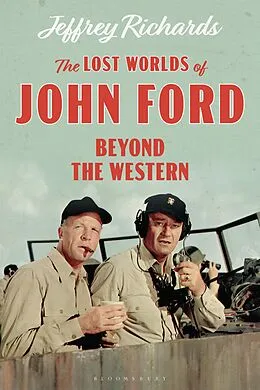 E-Book (epub) The Lost Worlds of John Ford von Jeffrey Richards