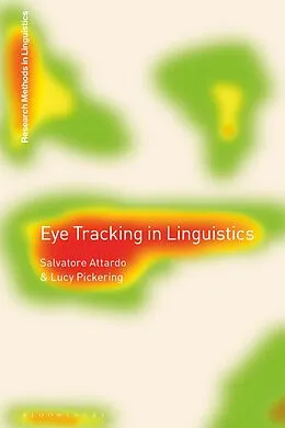 E-Book (pdf) Eye Tracking in Linguistics von Salvatore Attardo, Lucy Pickering