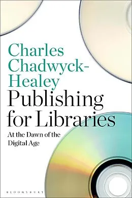 E-Book (pdf) Publishing for Libraries von Charles Chadwyck-Healey