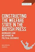 PDF Constructing the Welfare State in the British Press von Malgorzata Paprota