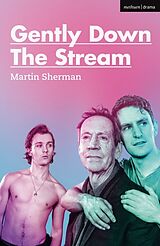 Kartonierter Einband Gently Down the Stream von Martin Sherman