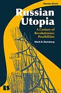 PDF Russian Utopia von Mark D. Steinberg