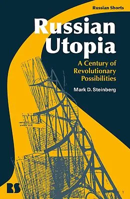 PDF Russian Utopia von Mark D. Steinberg