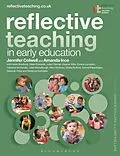 E-Book (epub) Reflective Teaching in Early Education von Jennifer Colwell, Mary Moloney, Sheila Nutkins