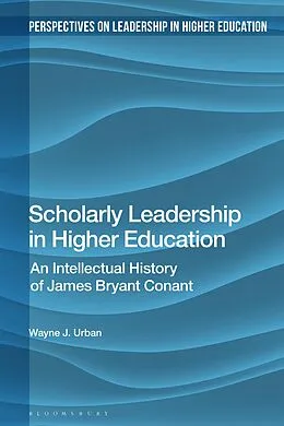E-Book (pdf) Scholarly Leadership in Higher Education von Wayne J. Urban