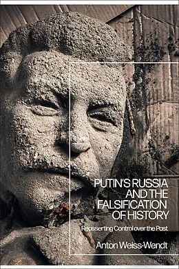 E-Book (pdf) Putin's Russia and the Falsification of History von Anton Weiss-Wendt