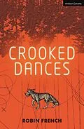 E-Book (pdf) Crooked Dances von Robin French