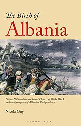 Couverture cartonnée The Birth of Albania de Nicola Guy