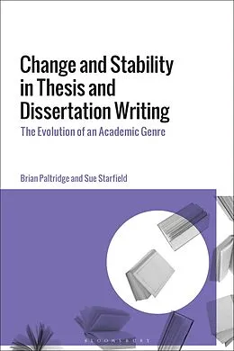 ePUB Change and Stability in Thesis and Dissertation Writing von Brian Paltridge, Sue Starfield