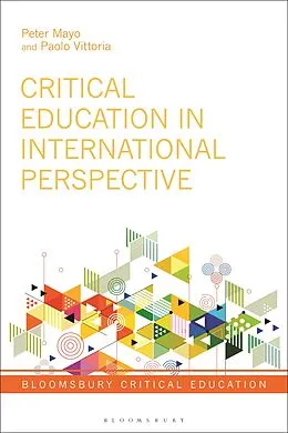 E-Book (epub) Critical Education in International Perspective von Peter Mayo, Paolo Vittoria