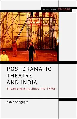 PDF Postdramatic Theatre and India von Ashis Sengupta