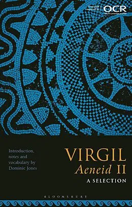 E-Book (epub) Virgil, Aeneid II: A Selection von Dominic Jones