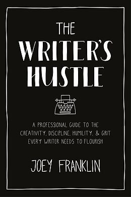 eBook (pdf) The Writer's Hustle de Joey Franklin