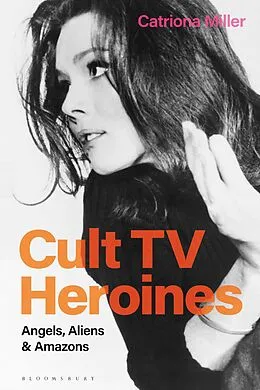 E-Book (pdf) Cult TV Heroines von Catriona Miller