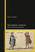 E-Book (epub) The Roman Castrati von Shaun Tougher