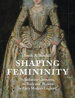 E-Book (pdf) Shaping Femininity von Sarah A. Bendall