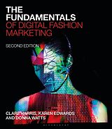 Couverture cartonnée The Fundamentals of Digital Fashion Marketing de Harris Clare, Edwards Karen, Donna Watts