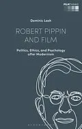 E-Book (epub) Robert Pippin and Film von Dominic Lash