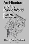 E-Book (epub) Architecture and the Public World von Kenneth Frampton