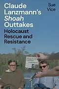 E-Book (pdf) Claude Lanzmann's 'Shoah' Outtakes von Sue Vice