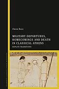 E-Book (pdf) Military Departures, Homecomings and Death in Classical Athens von Owen Rees