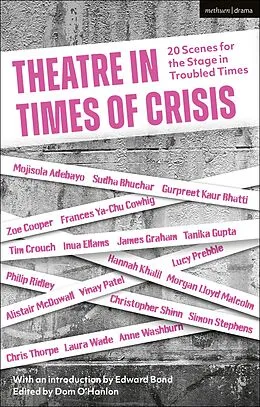 E-Book (epub) Theatre in Times of Crisis von Edward Bond, Tanika Gupta, Hannah Khalil