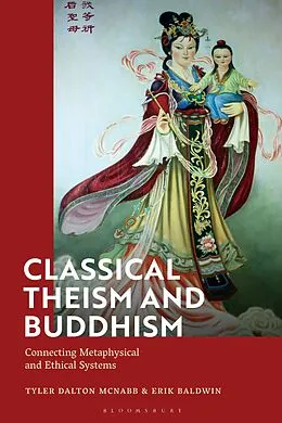 E-Book (epub) Classical Theism and Buddhism von Tyler Dalton McNabb, Erik Baldwin