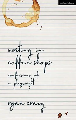 E-Book (pdf) Writing in Coffee Shops von Ryan Craig