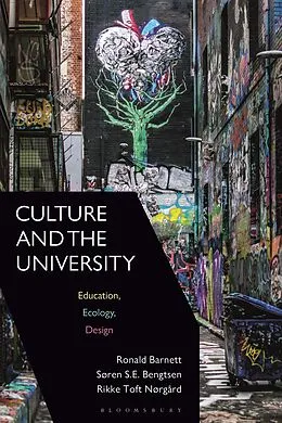 E-Book (epub) Culture and the University von Ronald Barnett, Søren S. E. Bengtsen, Rikke Toft Nørgård