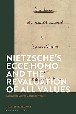 Couverture cartonnée Nietzsches 'Ecce Homo' and the Revaluation of All Values de Thomas H. Brobjer