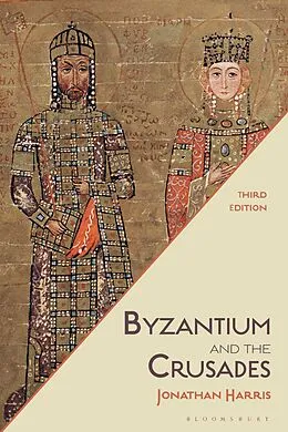 E-Book (pdf) Byzantium and the Crusades von Jonathan Harris