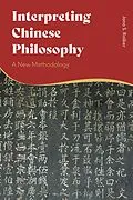 E-Book (pdf) Interpreting Chinese Philosophy von Jana S. Rosker