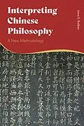 E-Book (epub) Interpreting Chinese Philosophy von Jana S. Rosker