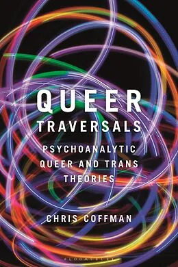 E-Book (epub) Queer Traversals von Chris Coffman