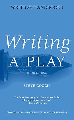 E-Book (epub) Writing a Play von Steve Gooch