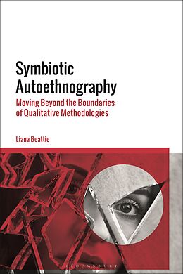 eBook (epub) Symbiotic Autoethnography de Liana Beattie